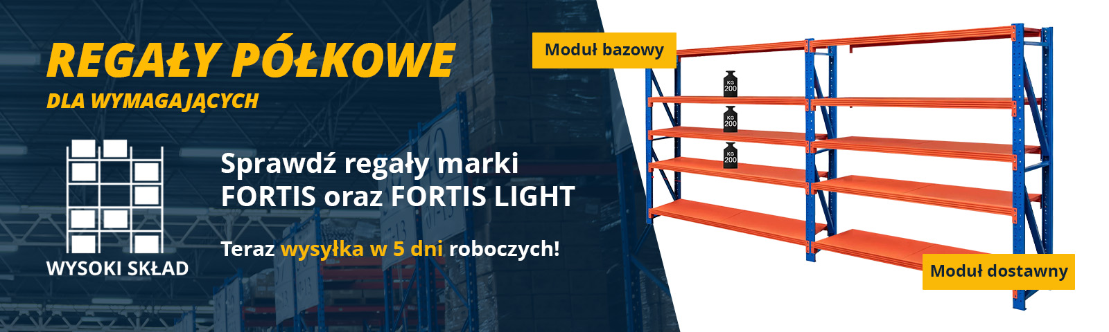 [V] Regały FORTI LIGHT Moduł bazowy i dostawny